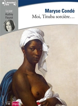 Moi, Tituba sorcière... - Maryse Condé