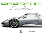 Porsche : l'excellence - Randy Leffingwell