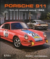 Porsche 911 : tous les modèles depuis 1964 - Randy Leffingwell
