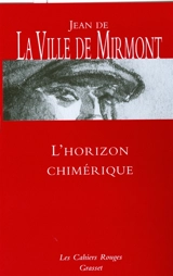 L'horizon chimérique. Les dimanches de Jean Dézert. Contes - Jean de La Ville de Mirmont