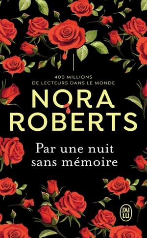 Par une nuit sans mémoire - Nora Roberts