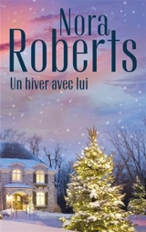 Un hiver avec lui - Nora Roberts