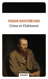 Crime et châtiment : 1866 - Fédor Dostoievski