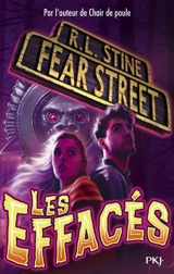 Fear street. Vol. 4. Les effacés - R.L. Stine