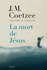 La mort de Jésus - John Maxwell Coetzee