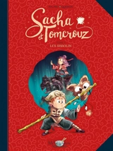 Sacha et Tomcrouz. Vol. 3. Les Shaolin - Anaïs Halard