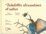 Fabulettes alexandrines et autres - Jean Duino