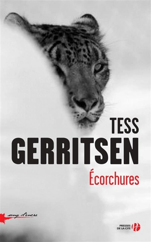 Ecorchures - Tess Gerritsen