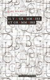 Il y a grammaire et grammaire - Marc Wilmet