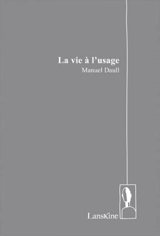 La vie à l'usage - Manuel Daull