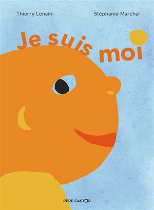 Je suis moi - Thierry Lenain