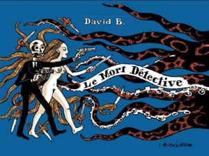 Le mort détective - David B.