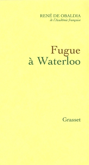 Fugue à Waterloo - René de Obaldia