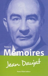 Mémoires. Vol. 2 - Jean Daujat