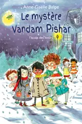 Le mystère Vandam Pishar - Anne-Gaëlle Balpe