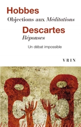 Objections aux Méditations. Réponses - Thomas Hobbes
