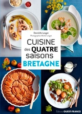 Cuisine des quatre saisons : Bretagne - Domitille Langot