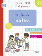 Cahier de dictées CM1, CM2, 9-11 ans : plus de 120 dictées : conforme au nouveau programme - Christine Cuttoli