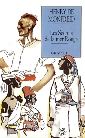 Les Secrets de la mer Rouge - Henry de Monfreid