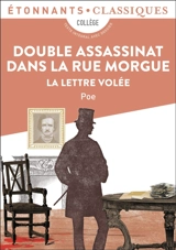 Double assassinat dans la rue Morgue. La lettre volée - Edgar Allan Poe