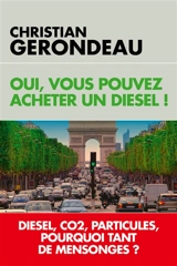 Oui, vous pouvez acheter un diesel ! - Christian Gerondeau