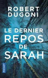 Le dernier repos de Sarah - Robert Dugoni