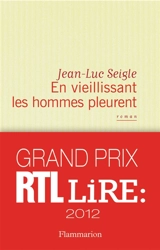 En vieillissant les hommes pleurent. L'Imaginot - Jean-Luc Seigle