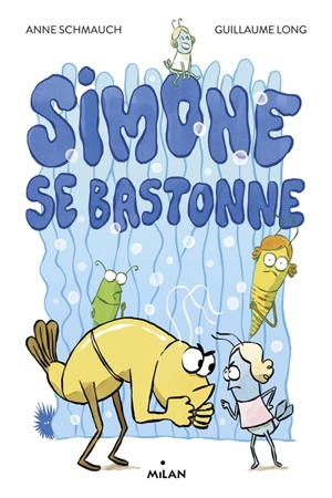 Simone se bastonne - Anne Schmauch