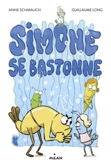 Simone se bastonne - Anne Schmauch