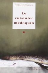 Le cuisinier médoquin - Christian Coulon