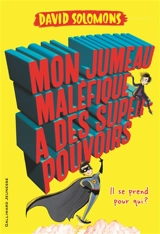Mon jumeau maléfique a des super-pouvoirs - David Solomons