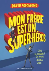Mon frère est un super-héros - David Solomons
