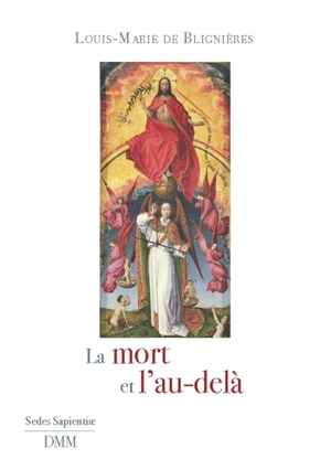 La mort et l'au-delà - Louis-Marie de Blignières