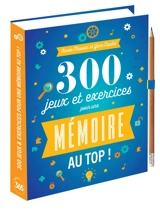 300 jeux et exercices pour une mémoire au top ! - Nicole Masson