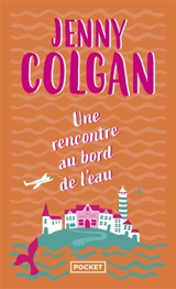 Une rencontre au bord de l'eau - Jenny Colgan