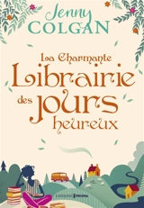 La charmante librairie des jours heureux - Jenny Colgan