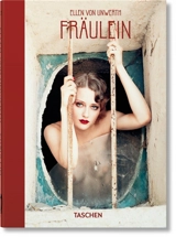 Fräulein - Ellen von Unwerth