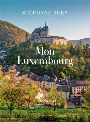 Mon Luxembourg - Stéphane Bern