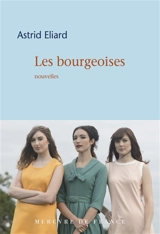 Les bourgeoises - Astrid Eliard