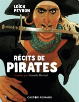 Récits de pirates - Loïck Peyron