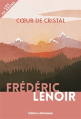 Coeur de cristal - Frédéric Lenoir