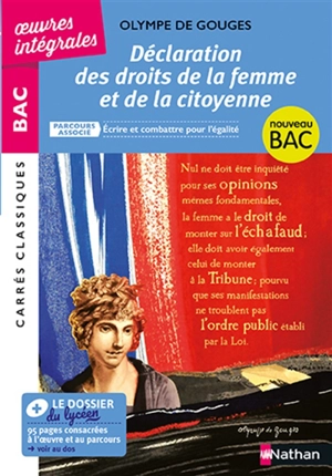 Déclaration des droits de la femme et de la citoyenne : parcours associé écrire et combattre pour l'égalité, 1791 : nouveau bac - Olympe de Gouges