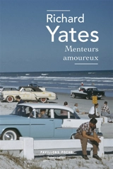 Menteurs amoureux - Richard Yates