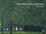 Peindre les jardins - Brice Gruet