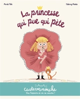La princesse qui pue qui pète - Marie Tibi