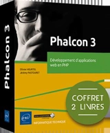 Phalcon 3 : développement d'applications web en PHP : coffret 2 livres - Jérémy Pastouret
