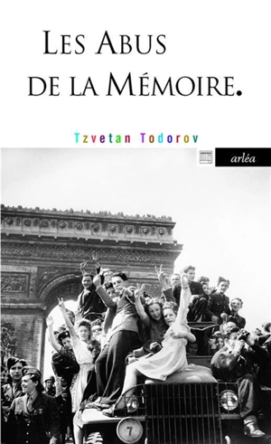Les abus de la mémoire - Tzvetan Todorov