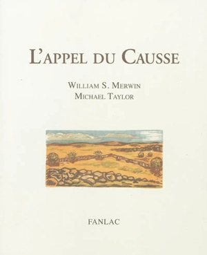 L'appel du Causse - William Stanley Merwin