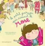 Le petit garçon qui aimait le rose - Jeanne Taboni Misérazzi