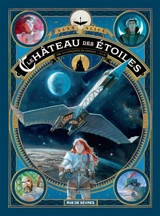 Le château des étoiles. Vol. 2. 1869, la conquête de l'espace. Vol. 2 - Alex Alice